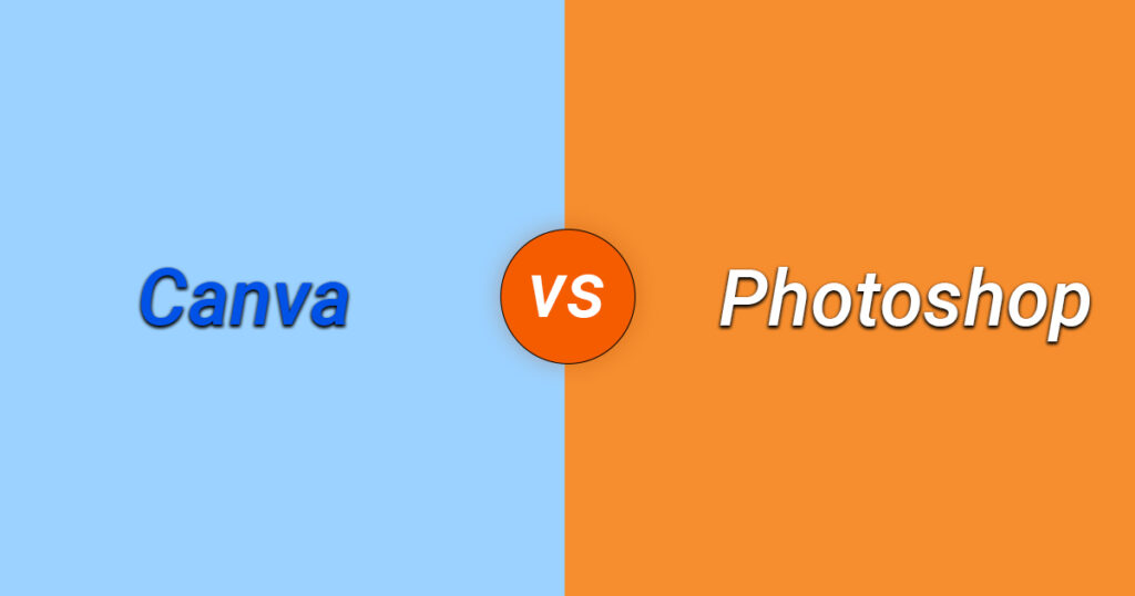 Photoshop-vs-Canva-Which-One-Is-Right-for-Youthecognoscape