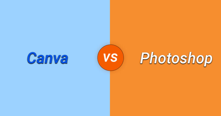 Photoshop vs Canva: Which One Is Right for You?